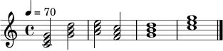 
\relative c' {
\time 4/4
\tempo 4 = 70
<c e g>2 <g' b d> | <a c e> <f a c> | <g b d>1 | <c e g>1 \bar "|."
}
