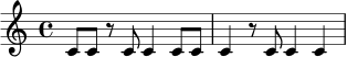 
\relative c' {
  \time 4/4
  c8 c r c c4 c8 c |
  c4 r8 c c4 c |
}
