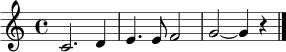 \relative c' { \clef treble \time 4/4 c2. d4 \bar "|" e4. e8 f2 \bar "|" g2~ g4 r4 \bar "|." }
