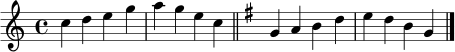 \relative c'' { \time 4/4 \key c \major c4 d e g | a g e c | \bar "||" \key g \major g4 a b d | e d b g | \bar "|." }