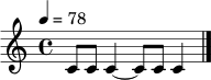 \relative c' { \tempo 4=78 \time 4/4 c8 c8 c4~ c8 c8 c4 \bar "|." }