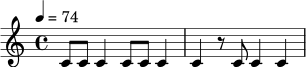 \relative c' {
\time 4/4
\tempo 4 = 74
c8 c c4 c8 c c4 |
c4 r8 c c4 c |
}