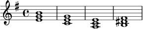 \relative c' {
\key e \minor
\time 4/4
<e g b>1 | <c e g>1 | <a c e>1 | <b dis fis>1 |
}