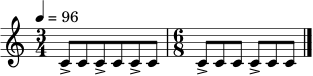 \relative c' {
\clef treble
\tempo 4 = 96
\time 3/4
c8-> c c-> c c-> c |
\time 6/8
c8-> c c c-> c c
\bar "|."
}