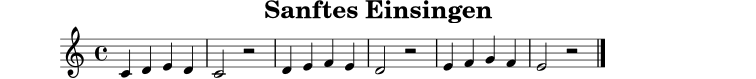 \version "2.22.0"
\header { title = "Sanftes Einsingen" tagline = ##f }
musik = \relative c' { \clef treble \time 4/4 c4 d e d | c2 r2 | d4 e f e | d2 r2 | e4 f g f | e2 r2 \bar "|." }
\score {
\new Staff \with { midiInstrument = "voice oohs" } { \musik }
\layout { }
\midi { \tempo 4 = 72 }
}