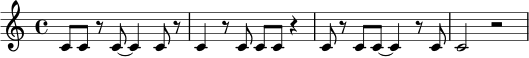 \version "2.24.0"
\relative c' {
\time 4/4
c8 c r c~ c4 c8 r | c4 r8 c c8 c r4 | c8 r c c~ c4 r8 c | c2 r2
}