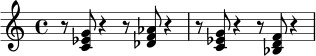 \relative c' {
\time 4/4
r8 <c ees g>8 r4 r8 <des f aes>8 r4 |
r8 <c ees g>8 r4 r8 <bes d f>8 r4 |
}