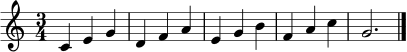 \relative c' {
\key c \major
\time 3/4
c4 e g | d f a | e g b | f a c | g2. \bar "|."
}