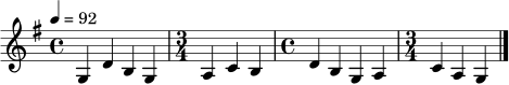 \relative c' {
\key g \major
\tempo 4 = 92
\time 4/4
g4 d' b g |
\time 3/4
a4 c b |
\time 4/4
d4 b g a |
\time 3/4
c4 a g \bar "|."
}