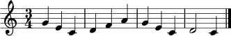 \relative c'' {
\key c \major
\time 3/4
g4 e c | d f a | g e c | d2 c4 \bar "|."
}