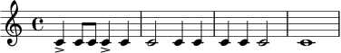 
\relative c' {
  \time 4/4
  c4-> c8 c c4-> c |
  c2 c4 c |
  c4 c c2 |
  c1
}
