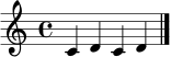 \relative c' { \clef treble \time 4/4 c4 d4 c4 d4 \bar "|." }