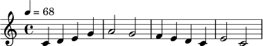 \version "2.24.0"
\relative c' {
\key c \major
\time 4/4
\tempo 4 = 68
c4 d e g | a2 g |
f4 e d c | e2 c |
}