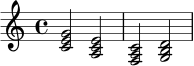 
\relative c' {
  \time 4/4
  <c e g>2 <a c e>2 |
  <f a c>2 <g b d>2
}
