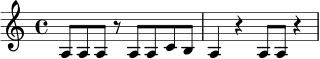 \relative c' {
\clef treble
\key a \minor
\time 4/4
a8 a a r a a c b |
a4 r a8 a r4 |
}