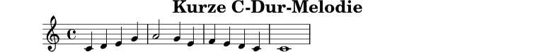 X:1
T:Kurze C-Dur-Melodie
M:4/4
L:1/4
K:C
C D E G | A2 G E | F E D C | C4 |
