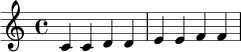 \relative c' { \clef treble \time 4/4 c4 c d d | e e f f | }
