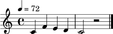 
\relative c' { \tempo 4 = 72 \clef treble \key c \major \time 4/4 c4 f e d | c2 r2 \bar "|." }
