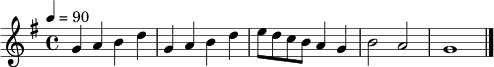 \relative c'' {
\clef treble
\key g \major
\time 4/4
\tempo 4 = 90
g4 a b d | g,4 a b d | e8 d c b a4 g | b2 a | g1
\bar "|."
}