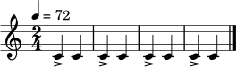\relative c' { \clef treble \time 2/4 \tempo 4 = 72 c4-> c | c4-> c | c4-> c | c4-> c | \bar "|." }