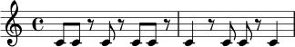 \relative c' {
\time 4/4
c8 c r8 c8 r8 c8 c8 r8 |
c4 r8 c8 c8 r8 c4 |
}