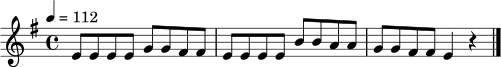 \relative c' { \set Staff.midiInstrument = "synth bass 1" \time 4/4 \key e \minor \tempo 4 = 112 e8 e e e g g fis fis | e e e e b' b a a | g g fis fis e4 r \bar "|." }
