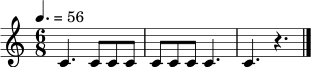 \relative c' { \tempo 4. = 56 \time 6/8 c4. c8 c c | c8 c c c4. | c4. r4. \bar "|." }