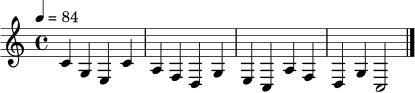 \relative c' { \tempo 4 = 84 \clef treble \key c \major \time 4/4 c4 g e c' | a4 f d g | e4 c a' f | d4 g c,2 | \bar "|." }