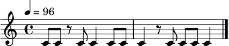 \relative c' {
\tempo 4 = 96
\time 4/4
c8 c r c c4 c8 c |
c4 r8 c c c c4 |
\bar "|."
}