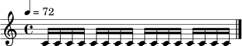 \relative c' { \tempo 4=72 \time 4/4 c16 c16 c16 c16 c16 c16 c16 c16 c16 c16 c16 c16 c16 c16 c16 c16 \bar "|." }