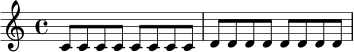 \relative c' {
\time 4/4
c8 c c c c c c c |
d8 d d d d d d d |
}