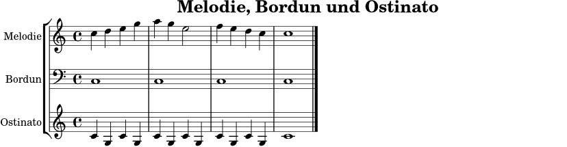 \version "2.22.0"
\paper { indent = 0\mm }
\header { title = "Melodie, Bordun und Ostinato" tagline = ##f }
melodie = \relative c'' { \time 4/4 \key c \major c4 d e g | a g e2 | f4 e d c | c1 \bar "|." }
bordun = \relative c { \time 4/4 \key c \major c1 | c | c | c \bar "|." }
ostinato = \relative c' { \time 4/4 \key c \major c4 g c g | c g c g | c g c g | c1 \bar "|." }
\score {
\new StaffGroup <<
\new Staff \with { instrumentName = "Melodie" shortInstrumentName = "M." } { \clef treble \melodie }
\new Staff \with { instrumentName = "Bordun" shortInstrumentName = "B." } { \clef bass \bordun }
\new Staff \with { instrumentName = "Ostinato" shortInstrumentName = "O." } { \clef treble \ostinato }
>>
\layout { }
\midi { \tempo 4 = 96 }
}