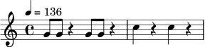 \relative c'' {
\time 4/4
\tempo 4 = 136
g8 g r4 g8 g r4 |
c4 r4 c4 r4 |
}