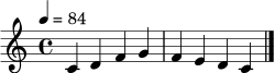 
\relative c' { \tempo 4 = 84 \clef treble \key c \major \time 4/4 c4 d f g | f e d c \bar "|." }
