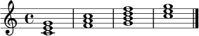 \relative c' {
\key c \major
\time 4/4
<c e g>1 |
<f a c>1 |
<g b d f>1 |
<c e g>1 |
\bar "|."
}