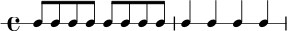 
\version "2.24.0"
\new RhythmicStaff {
  \time 4/4
  c8 c c c c c c c |
  c4 c c c |
}
