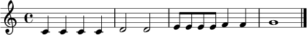 \relative c' {
\clef treble
\key c \major
\time 4/4
c4 c c c | d2 d | e8 e e e f4 f | g1 \bar "|."
}