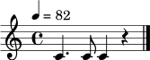 \relative c' {
\time 4/4
\tempo 4 = 82
c4. c8 c4 r4 \bar "|."
}