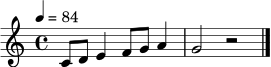 \relative c' { \set Staff.midiInstrument = "acoustic grand" \tempo 4 = 84 \clef treble \time 4/4 c8 d8 e4 f8 g8 a4 | g2 r2 \bar "|." }