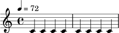 \relative c' {
\time 4/4
\tempo 4 = 72
c4 c4 c4 c4 |
c4 c4 c4 c4 |
}