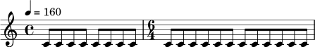 \relative c' {
\tempo 4 = 160
\time 4/4
c8 c c c c c c c |
\time 6/4
c8 c c c c c c c c c c c |
}