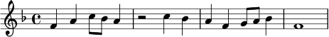 \relative c' {
\key f \major
\time 4/4
f4 a c8 bes a4 |
r2 c4 bes |
a4 f g8 a bes4 |
f1 |
}