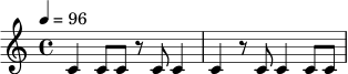 \relative c' {
\time 4/4
\tempo 4 = 96
c4 c8 c r8 c c4 |
c4 r8 c c4 c8 c |
}