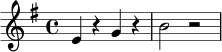 \relative c' {
\key e \minor
\time 4/4
e4 r4 g4 r4 | b2 r2 |
}