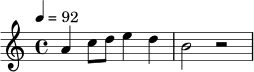 \relative c'' {
\time 4/4
\tempo 4 = 92
a4 c8 d e4 d |
b2 r2 |
}