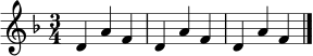 \relative c' { \time 3/4 \key d \minor d4 a' f | d a' f | d a' f \bar "|." }