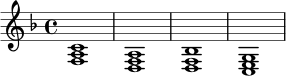 \new Staff {
\key f \major
\time 4/4
<f a c'>1 |
<d f a>1 |
<bes d f>1 |
<c e g>1 |
}
