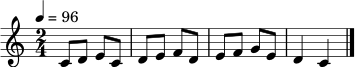 \relative c' {
\clef treble
\key c \major
\time 2/4
\tempo 4 = 96
c8 d e c | d e f d | e f g e | d4 c \bar "|."
}