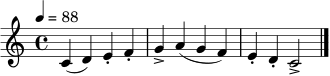 
\relative c' {
  \time 4/4
  \key c \major
  \tempo 4 = 88
  c4( d) e-. f-. | g4-> a( g f) | e-. d-. c2-> | \bar "|."
}
