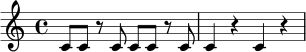 
\relative c' {
  \time 4/4
  c8 c r8 c8 c8 c r8 c8 |
  c4 r4 c4 r4 |
}
